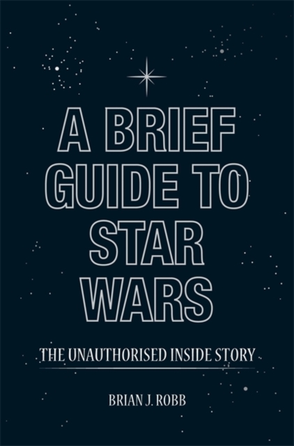 A Brief Guide to Star Wars, Paperback Book