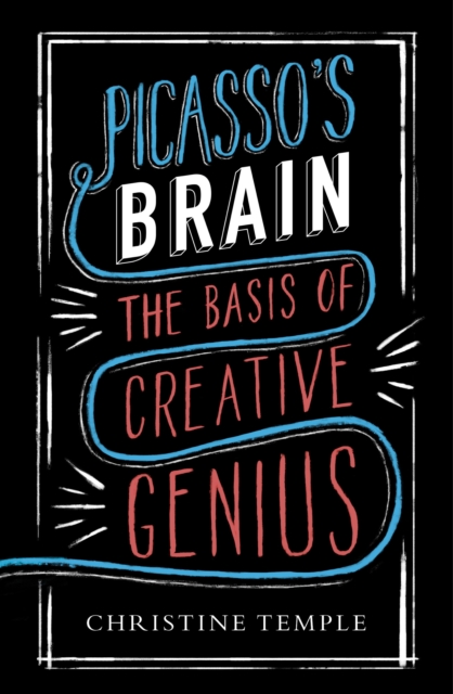 Picasso's Brain : The basis of creative genius, EPUB eBook