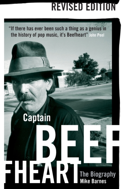 Captain Beefheart : The Biography, Paperback Book