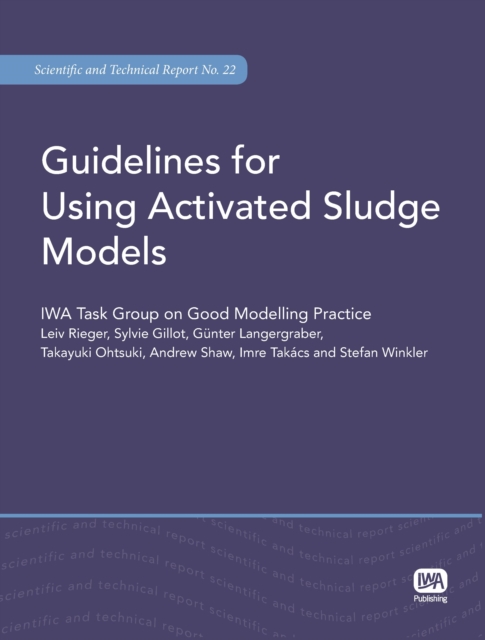 Guidelines for Using Activated Sludge Models, PDF eBook