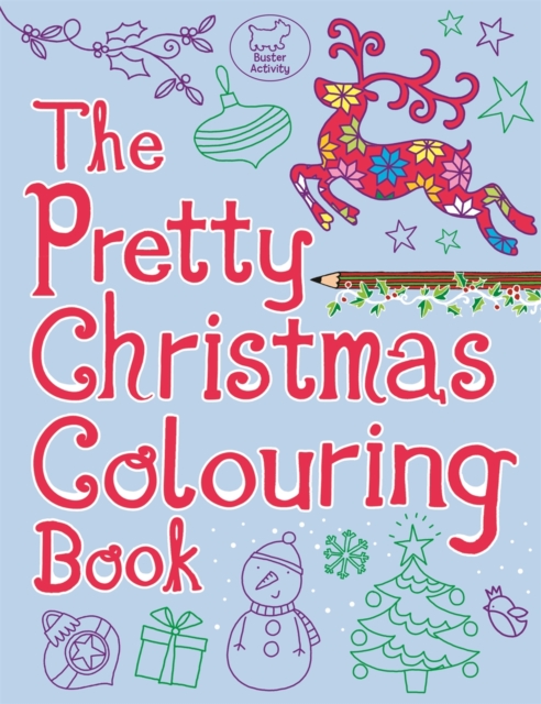 The Pretty Christmas Colouring Book, Paperback Book