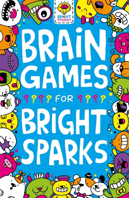 Brain Games for Bright Sparks : Ages 7 to 9, Paperback / softback Book