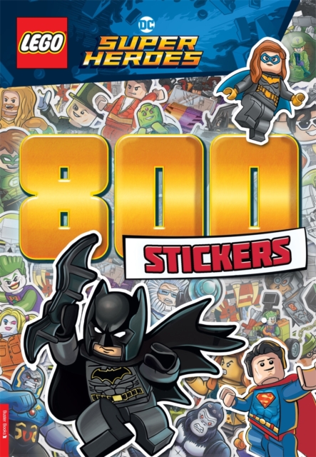 LEGO® DC Super Heroes™: 800 Stickers, Paperback / softback Book