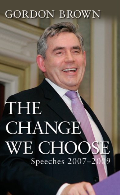 The Change We Choose : Speeches 2007-2009, EPUB eBook