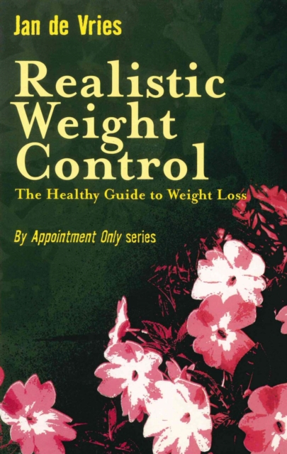Realistic Weight Control : The Healthy Guide to Weight Loss, EPUB eBook