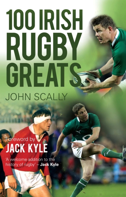 100 Irish Rugby Greats, EPUB eBook