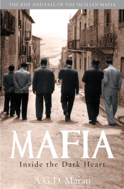 Mafia : Inside the Dark Heart, EPUB eBook