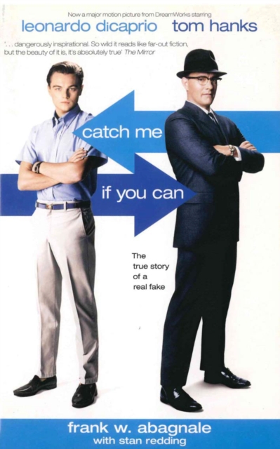Catch Me If You Can : The True Story Of A Real Fake, EPUB eBook