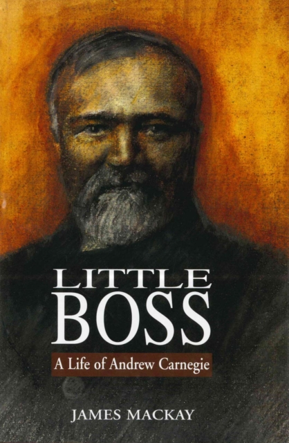 Andrew Carnegie : Little Boss, EPUB eBook