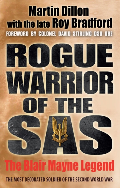 Rogue Warrior of the SAS : The Blair Mayne Legend, Paperback / softback Book