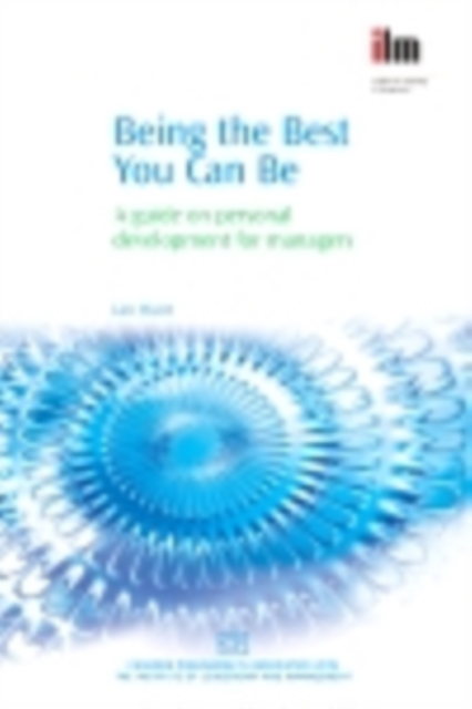 Being the Best You Can Be : A Guide on Personal Development for Managers, PDF eBook
