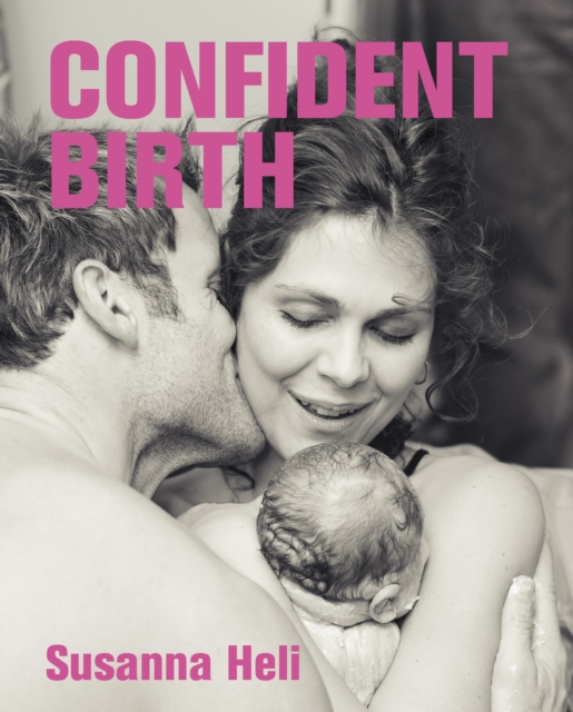 Confident Birth, Paperback / softback Book