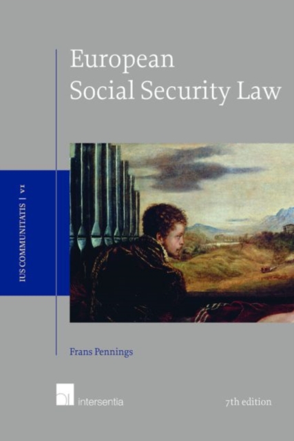 European Social Security Law, 7th edition, Hardback Book