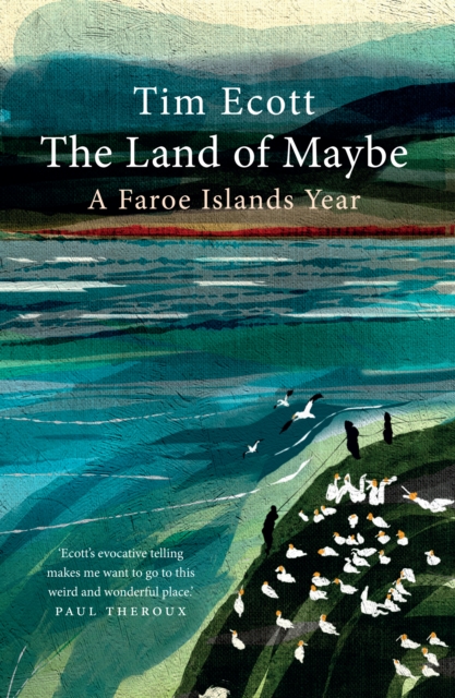 The Land of Maybe : A Faroe Islands Year, EPUB eBook