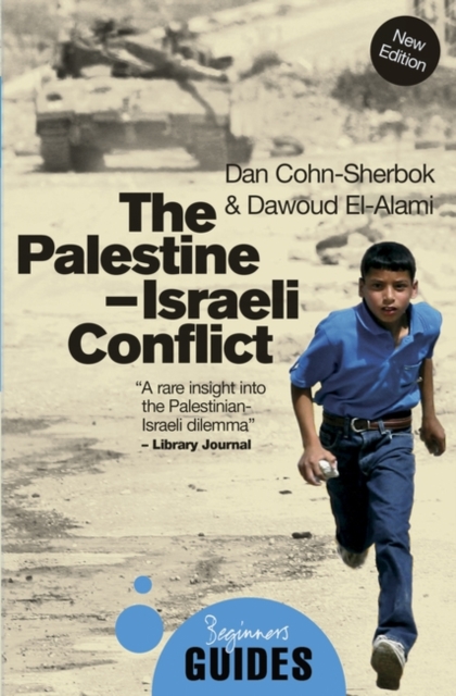 The Palestine-Israeli Conflict : A Beginner's Guide, Paperback / softback Book
