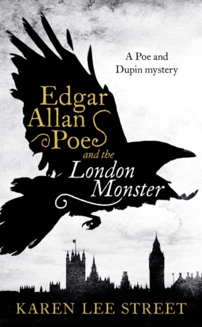 Edgar Allan Poe and The London Monster, Hardback Book