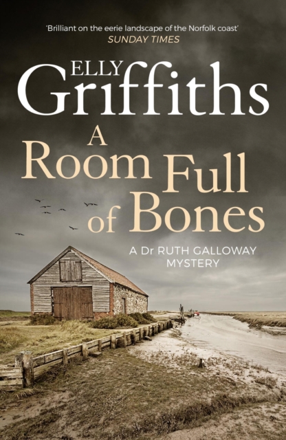 A Room Full of Bones : The Dr Ruth Galloway Mysteries 4, EPUB eBook