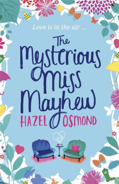 The Mysterious Miss Mayhew : a heartfelt romantic comedy, Paperback / softback Book