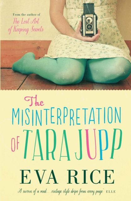 The Misinterpretation of Tara Jupp : a perfect escapist read from the bestselling author of This Could Be Everything, EPUB eBook