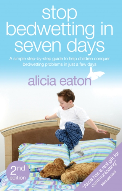 Stop Bedwetting in Seven Days : Second Edition, Paperback / softback Book