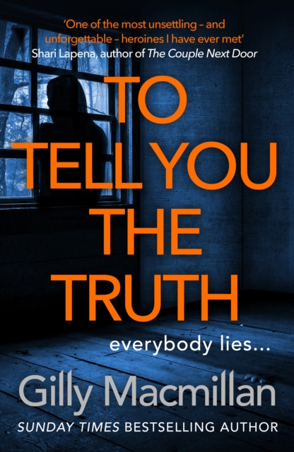 To Tell You the Truth : A twisty thriller that's impossible to put down, Hardback Book
