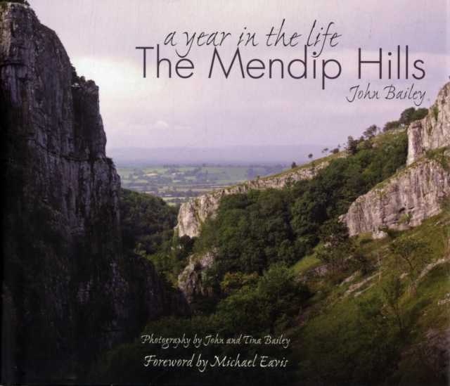 A Year in the Life the Mendip Hills, Hardback Book