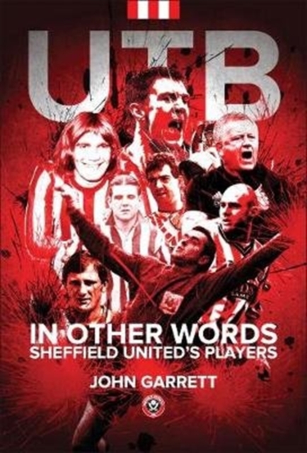 UTB - In other words - Sheffield United's Players, Paperback / softback Book