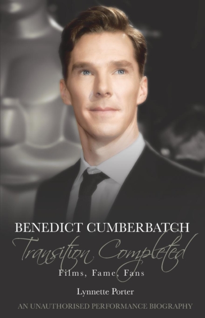 Benedict Cumberbatch, Transition Completed: Films, Fame, Fans, Paperback / softback Book