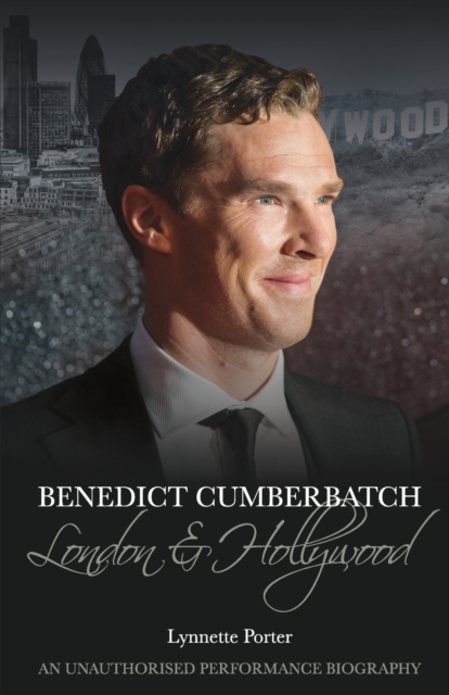 Benedict Cumberbatch : London and Hollywood, Paperback / softback Book