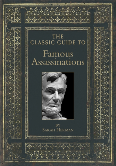 The Classic Guide to Famous Assassinations, Paperback Book