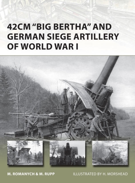 42cm 'Big Bertha' and German Siege Artillery of World War I, EPUB eBook