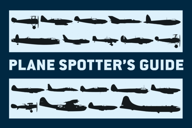 Plane Spotter’s Guide, Paperback / softback Book