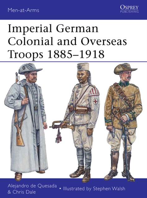 Imperial German Colonial and Overseas Troops 1885–1918, EPUB eBook