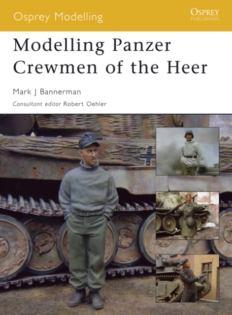 Modelling Panzer Crewmen of the Heer, EPUB eBook