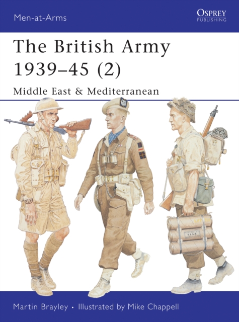 The British Army 1939–45 (2) : Middle East & Mediterranean, PDF eBook