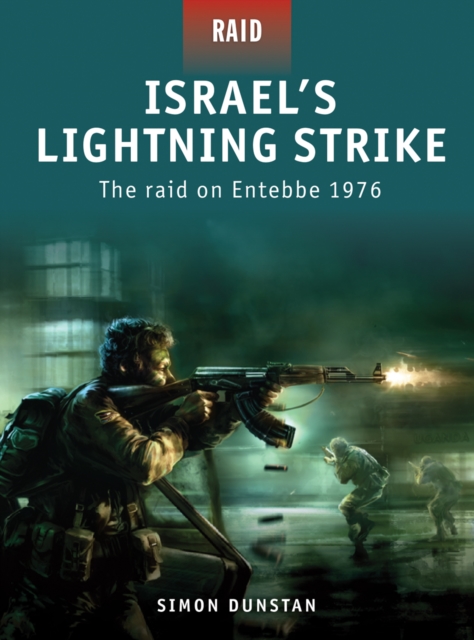 Israel s Lightning Strike : The raid on Entebbe 1976, EPUB eBook