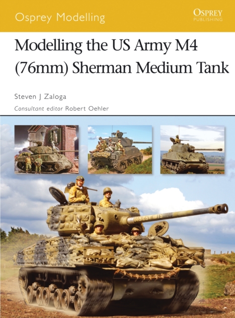 Modelling the US Army M4 (76mm) Sherman Medium Tank, PDF eBook