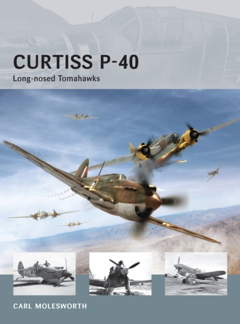 Curtiss P-40 : Long-nosed Tomahawks, Paperback / softback Book
