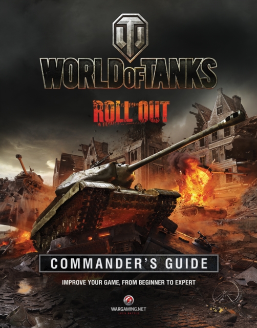 World of Tank's Commander's Manual, Hardback Book