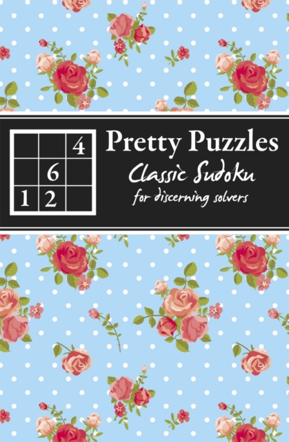 Pretty Puzzles: Classic Sudoku, Paperback Book