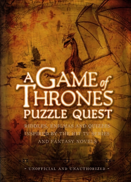 A Game of Thrones Puzzle Quest : Riddles, Enigmas and Quizzes, Hardback Book