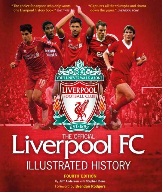 The Official Liverpool FC Illustrated History, Hardback Book