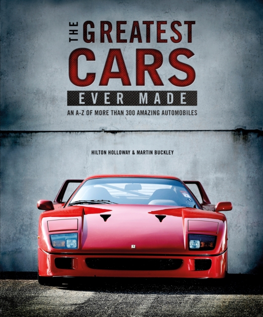 The Greatest Cars Ever Made, Hardback Book