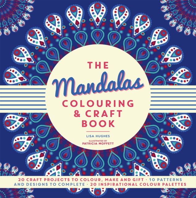 The Mandalas Colouring & Craft Book, Paperback / softback Book