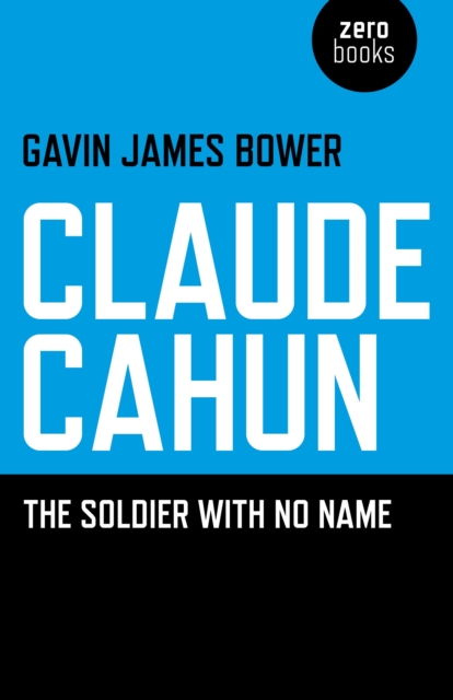 Claude Cahun – The Soldier with No Name, Paperback / softback Book