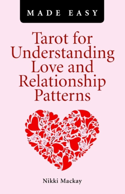 Tarot for Understanding Love and Relationship Patterns Made Easy, EPUB eBook