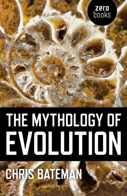 Mythology of Evolution, The, Paperback / softback Book