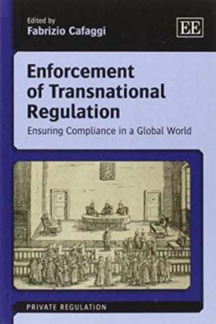 Enforcement of Transnational Regulation : Ensuring Compliance in a Global World, Paperback / softback Book