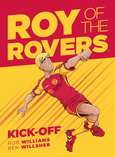 Roy of the Rovers: Kick-Off, Hardback Book