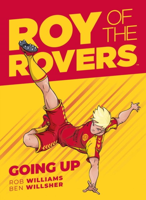 Roy of the Rovers: Going Up, Hardback Book